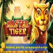 bruna porto acompanhante